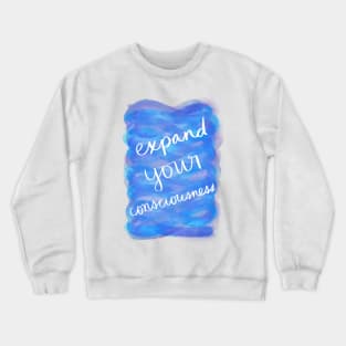 Expand Your Consciousness Crewneck Sweatshirt